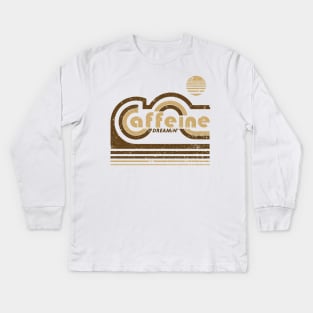 Caffeine Dreaming Kids Long Sleeve T-Shirt